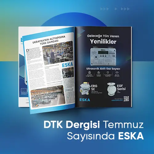 Eska Valve News: DTK Dergisi