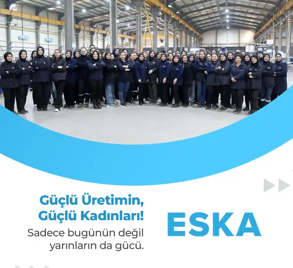 ESKA’da Kadın Gücü Büyüyor